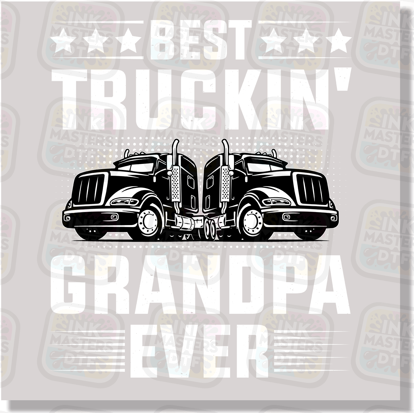 Best Truckin' Grandpa Ever DTF Transfer - Ink Masters DTF