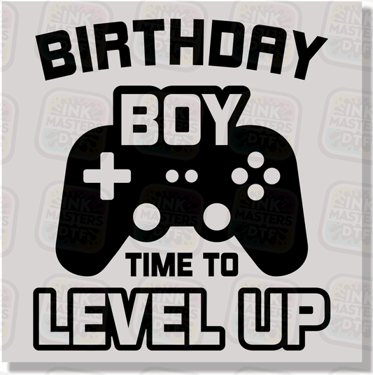 Birthday Boy Time To Level Up DTF Transfer - Ink Masters DTF