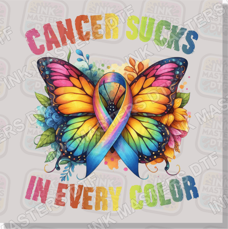 Cancer Sucks In Every Color DTF Transfer - Ink Masters DTF