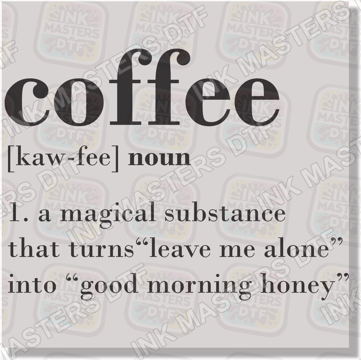 Coffee Definition DTF Transfer - Ink Masters DTF