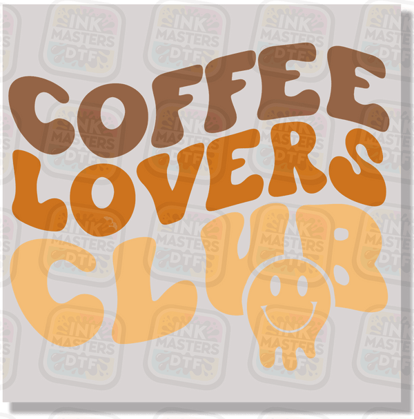 Coffee Lovers Club DTF Transfer - Ink Masters DTF