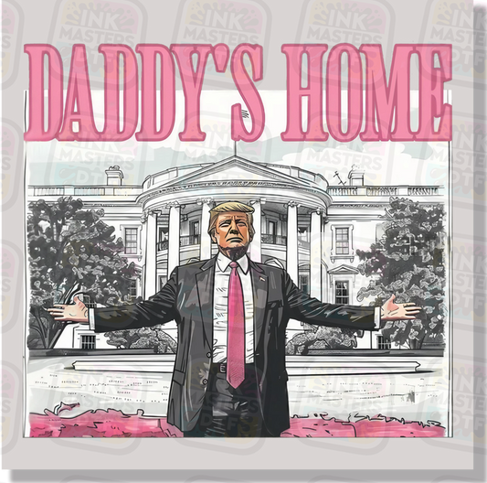 Daddy's Home DTF Transfer