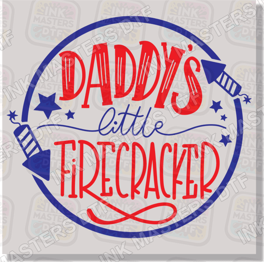 Daddy's Little Firecracker DTF Transfer - Ink Masters DTF