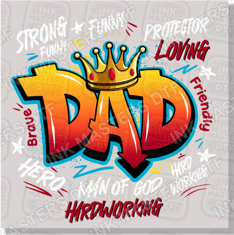 Dad Graffiti DTF Transfer - Ink Masters DTF