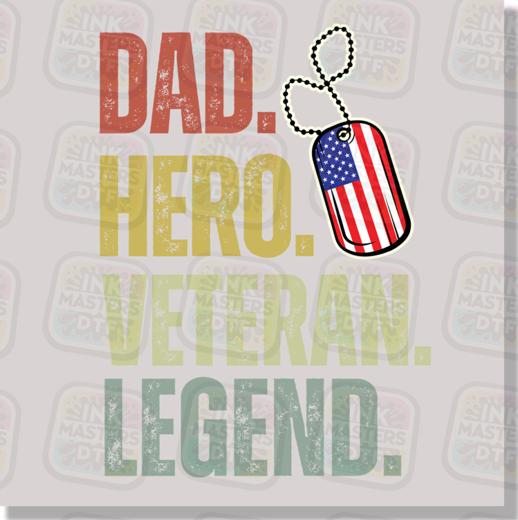 Dad Hero Veteran Legend DTF Transfer