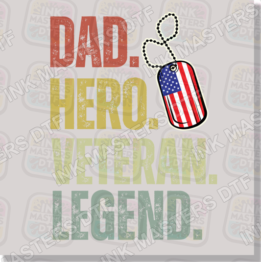 Dad Hero Veteran Legend DTF Transfer - Ink Masters DTF