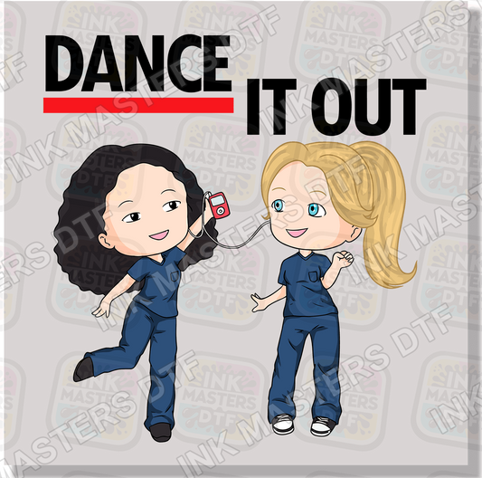 Dance It Out DTF Transfer - Ink Masters DTF