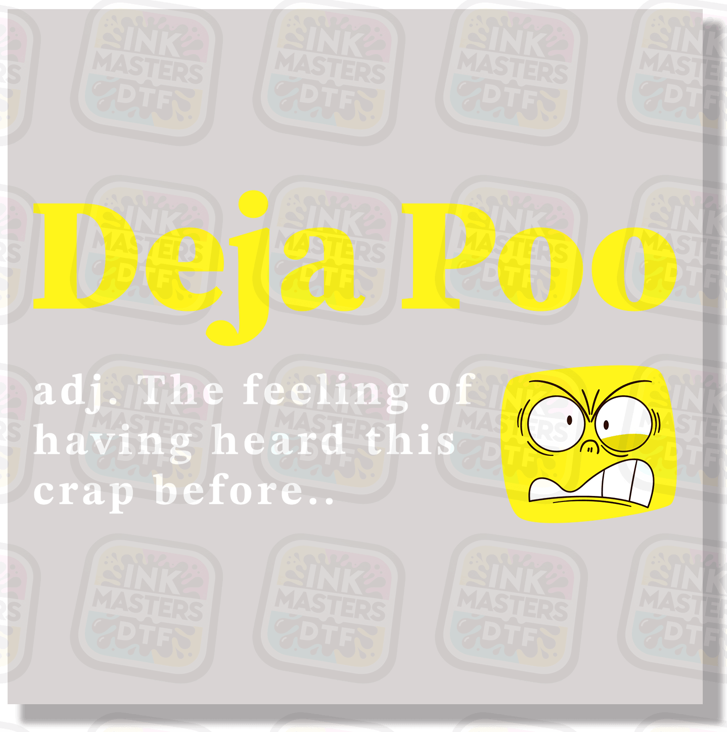 Deja Poo DTF Transfer - Ink Masters DTF