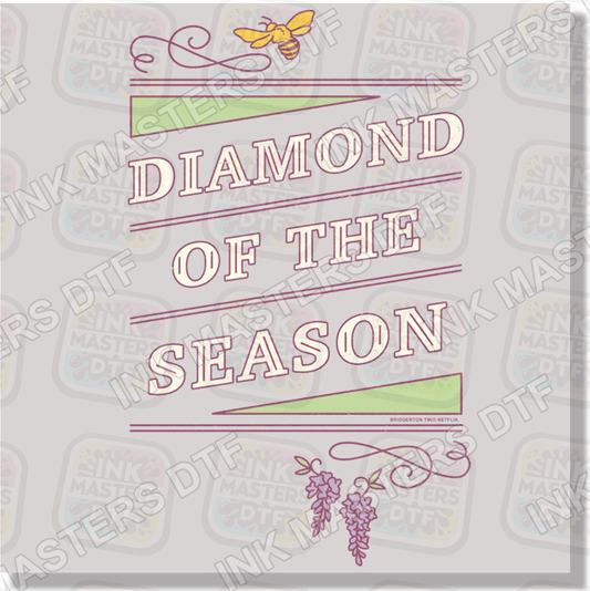 Diamond Of The Season DTF Transfer - Ink Masters DTF