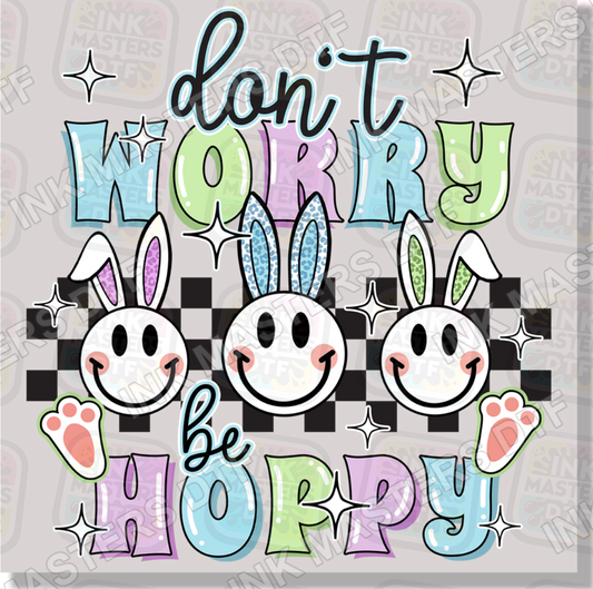 Don't Worry Be Hoppy DTF Transfer - Ink Masters DTF