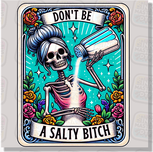 Don't Be A Salty Bitch Tarot Card DTF Transfer - Ink Masters DTF
