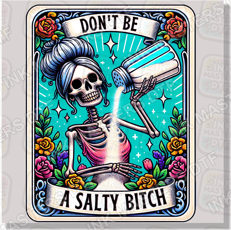 Don't Be A Salty Bitch Tarot Card DTF Transfer - Ink Masters DTF