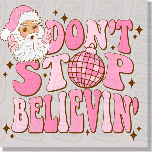 Don't Stop Believin' Pink Christmas DTF Transfer