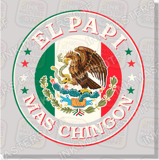 El Papi Mas Chingon DTF Transfer - Ink Masters DTF