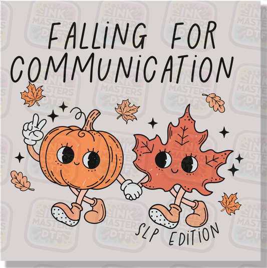 Falling For Communication SLP Edition DTF Transfer