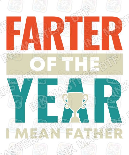 Farter Of The Year I Mean Father DTF Transfer - Ink Masters DTF