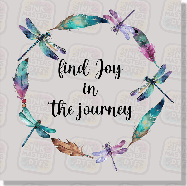 Find Joy In The Journey DTF Transfer - Ink Masters DTF