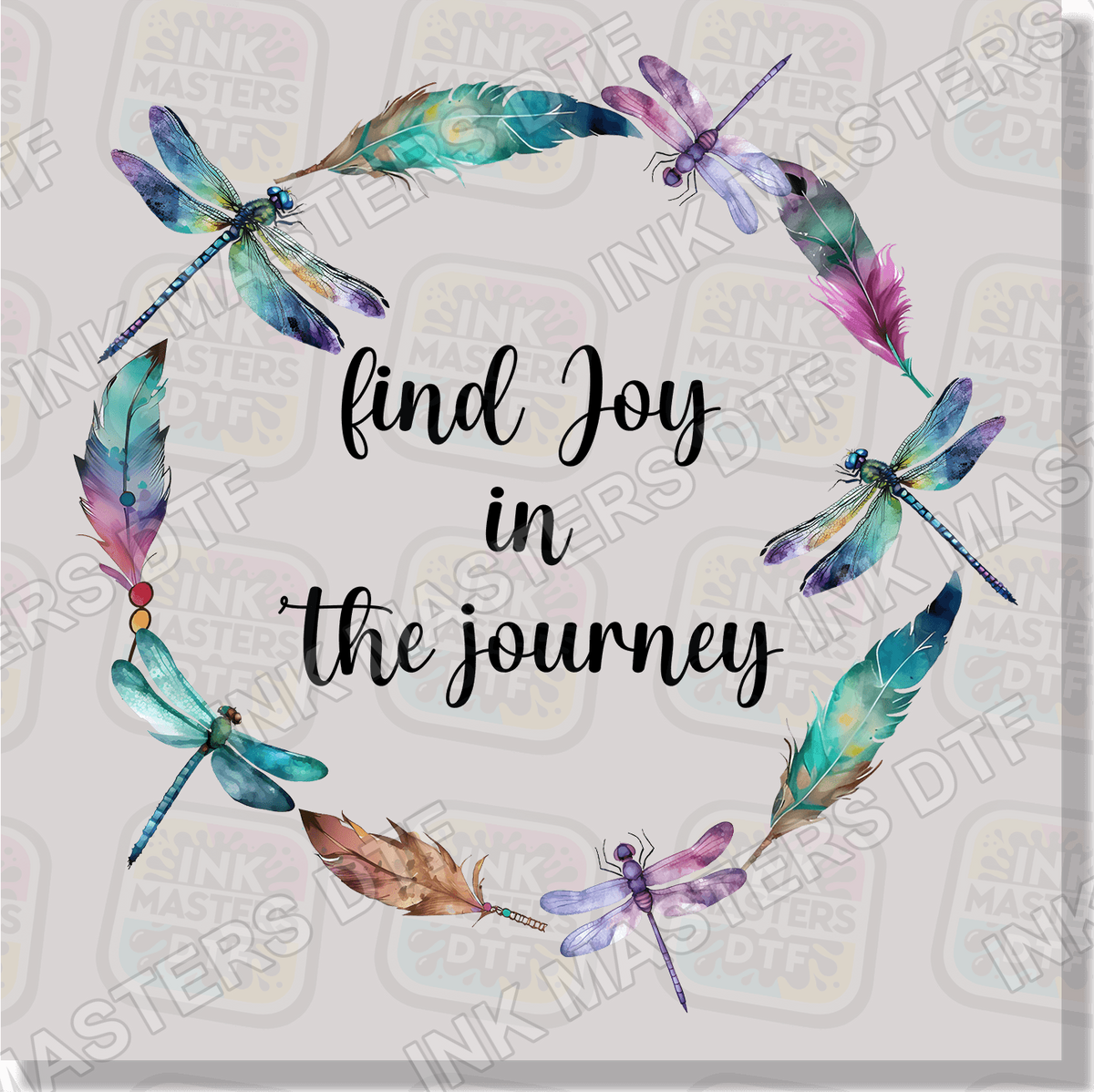 Find Joy In The Journey DTF Transfer - Ink Masters DTF