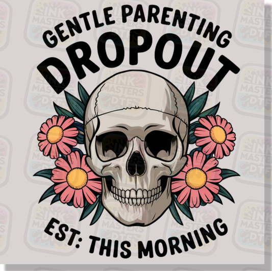 Gentle Parenting Dropout DTF Transfer