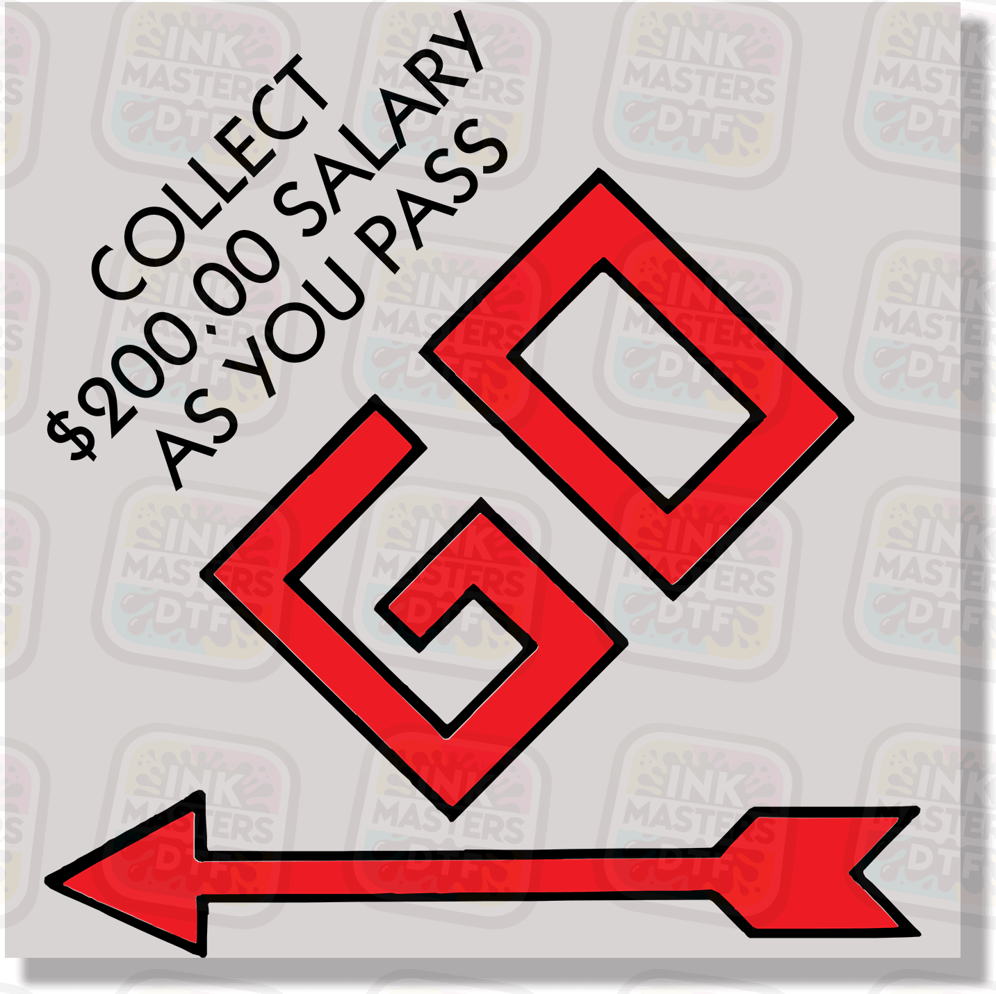 Collect As You Pass Go DTF Transfer - Ink Masters DTF