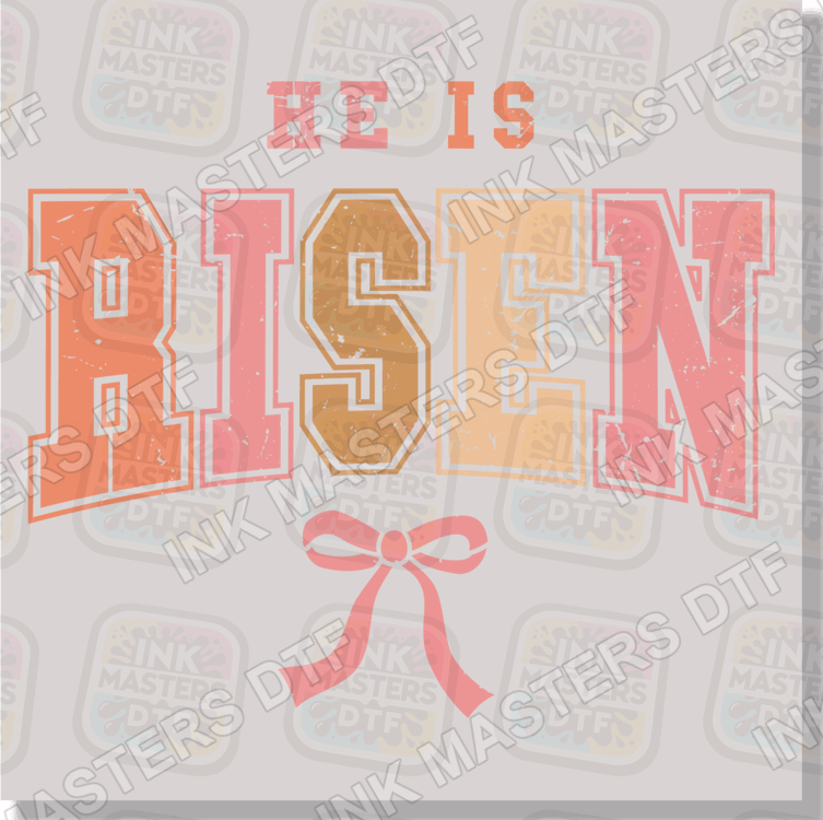 He Is Risen And Bow DTF Transfer - Ink Masters DTF