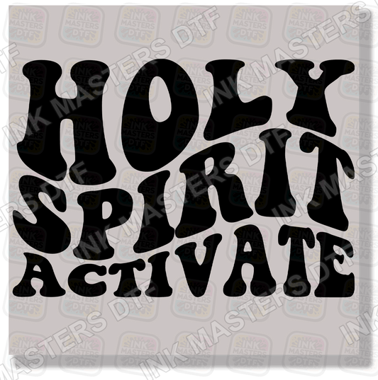 Holy Spirit Activate DTF Transfer - Ink Masters DTF