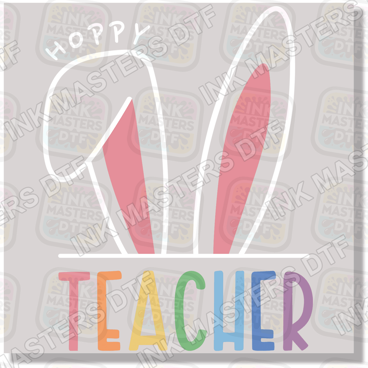 Hoppy Teacher DTF Transfer - Ink Masters DTF