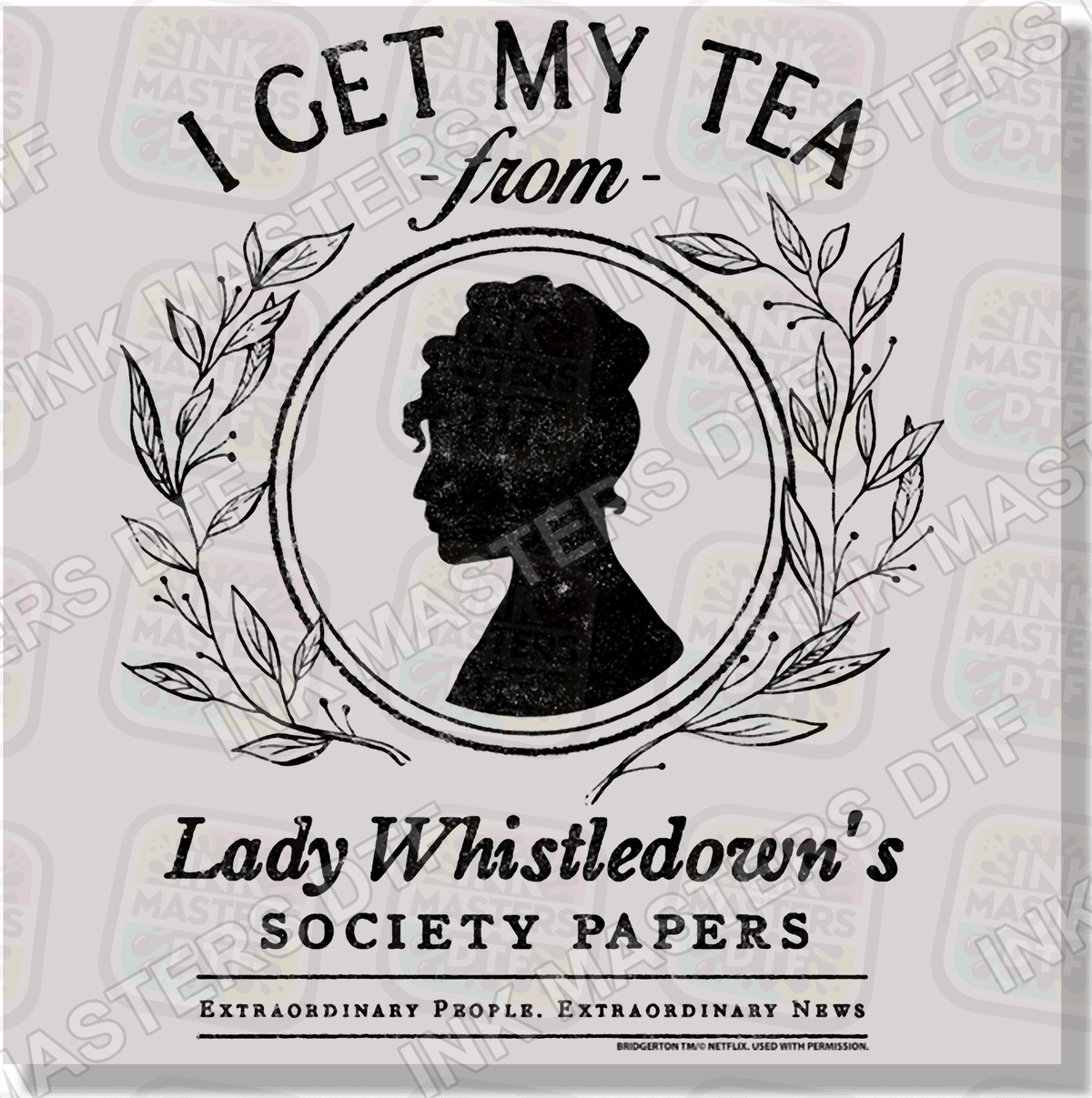 I Get My Tea From DTF Transfer - Ink Masters DTF