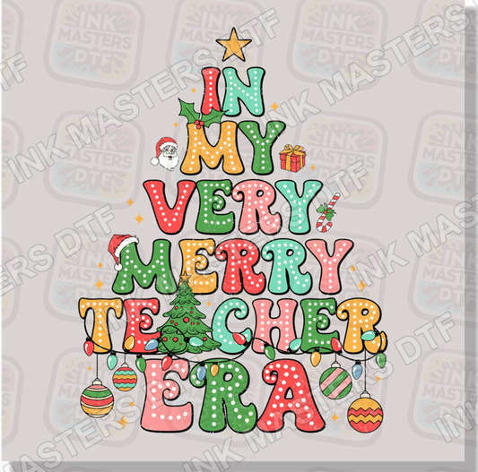 In My Very Merry Teacher Era DTF Transfer - Ink Masters DTF