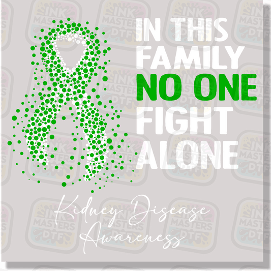 In This Family No One Fights Alone DTF Transfer - Ink Masters DTF