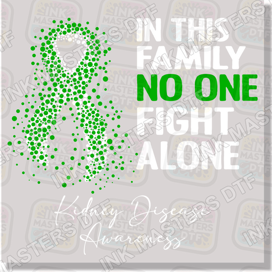 In This Family No One Fights Alone DTF Transfer - Ink Masters DTF