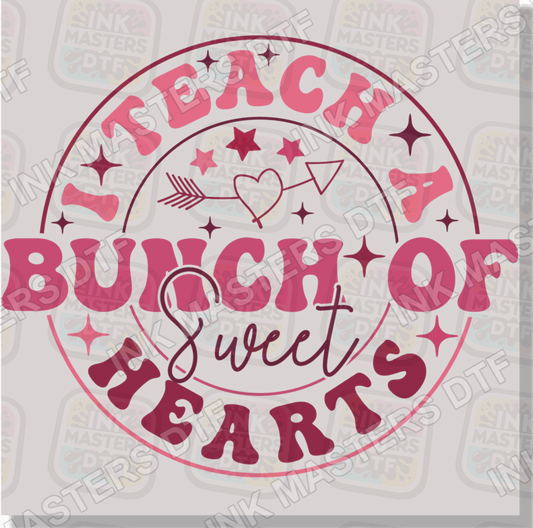 I Teach A Bunch Of Sweethearts DTF Transfer - Ink Masters DTF