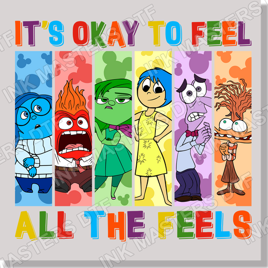 It's Okay To Feel All The Feels DTF Transfer - Ink Masters DTF