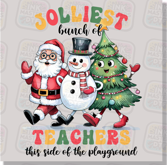 Jolliest Bunch Of Teachers DTF Transfer