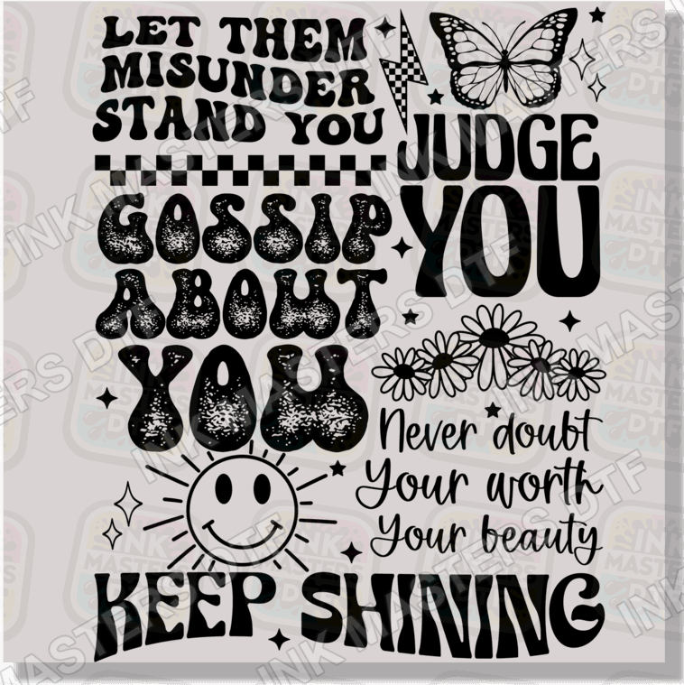 Keep Shining DTF Transfer - Ink Masters DTF