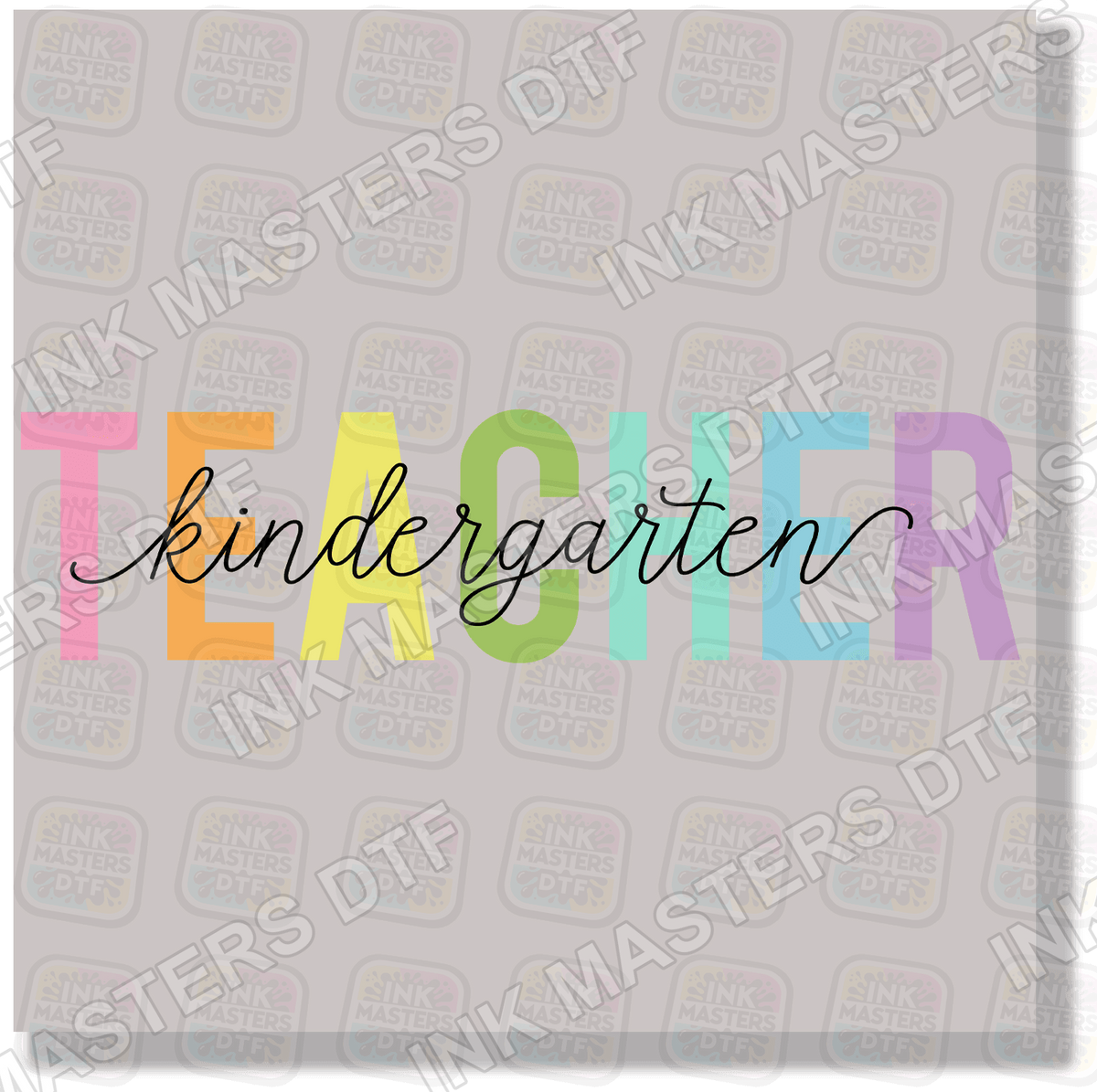Teacher Kindergarten DTF Transfer - Ink Masters DTF
