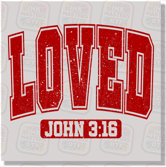 Loved John 3:16 DTF Transfer - Ink Masters DTF