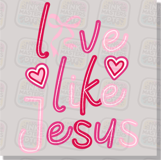 Love Like Jesus Pink Valentine Text DTF Transfer