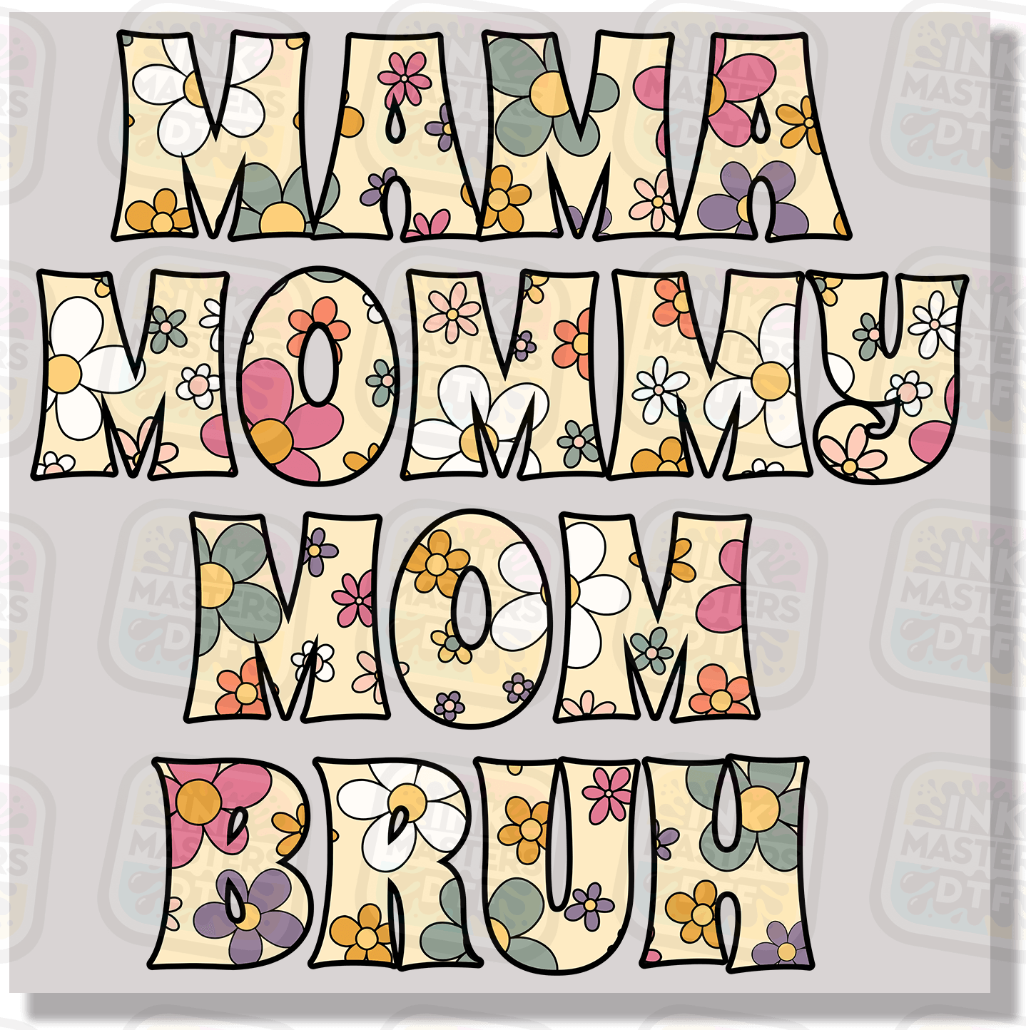 Mama Mommy Mom Bruh DTF Transfer - Ink Masters DTF