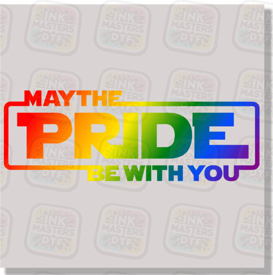 May The Pride Be With You DTF Transfer - Ink Masters DTF