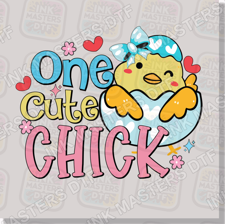One Cute Chick DTF Transfer - Ink Masters DTF