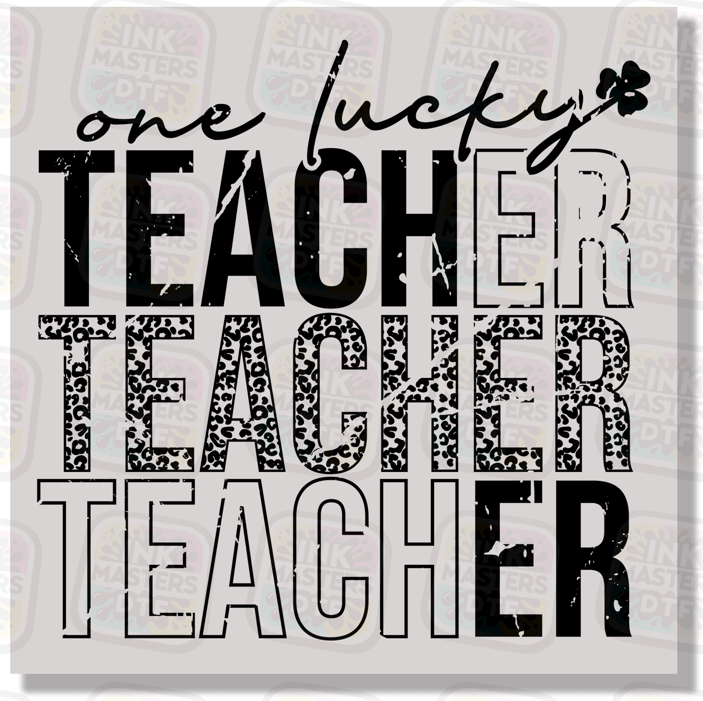 One Lucky Teacher DTF Transfer - Ink Masters DTF