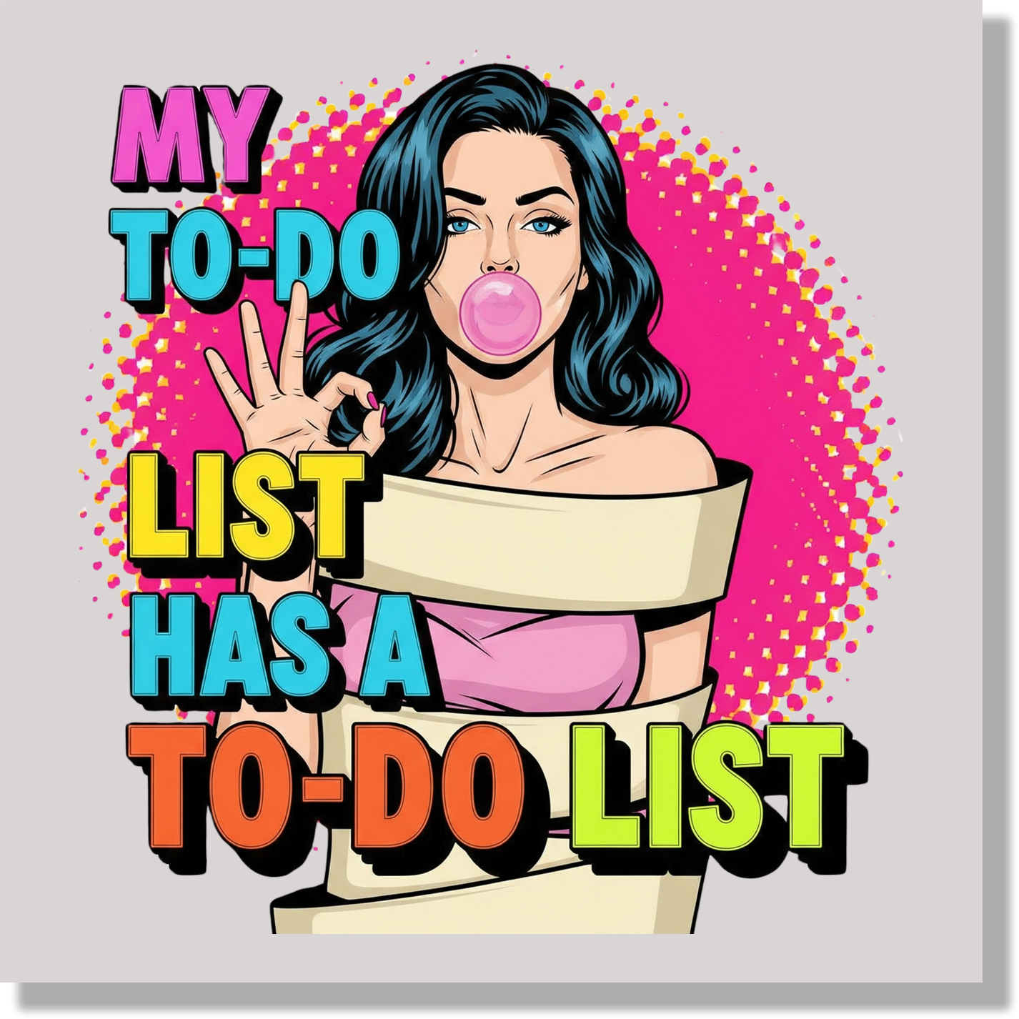 pop art my to do list has a to do list funny mom DTF Transfer