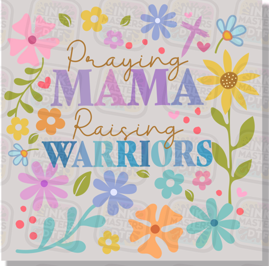 Praying Mama Raising Warriors DTF Transfer - Ink Masters DTF