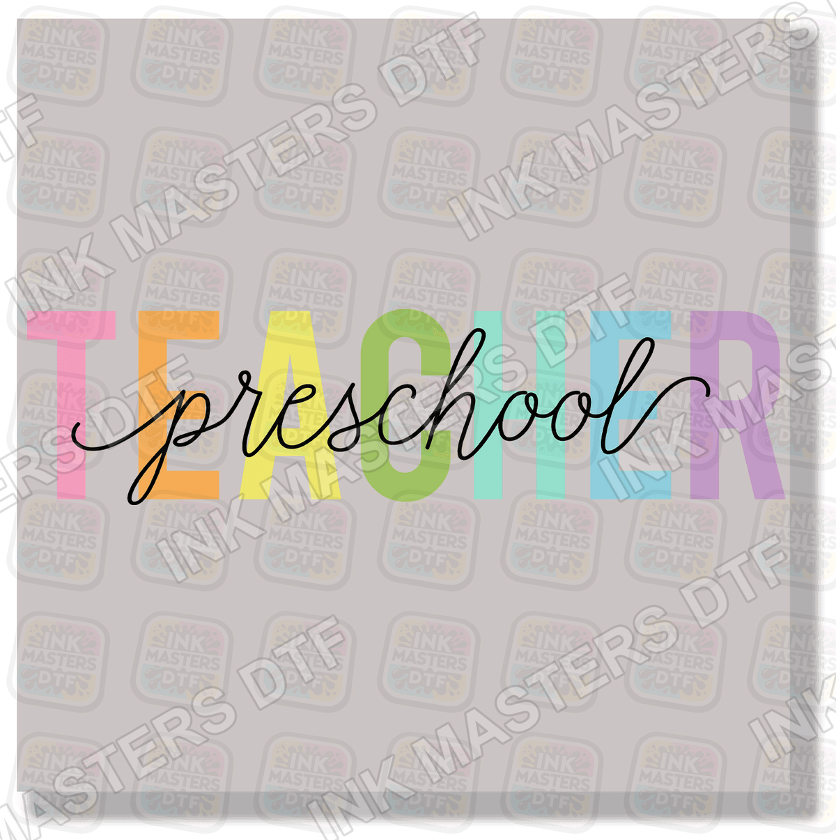 Teacher Preschool DTF Transfer - Ink Masters DTF