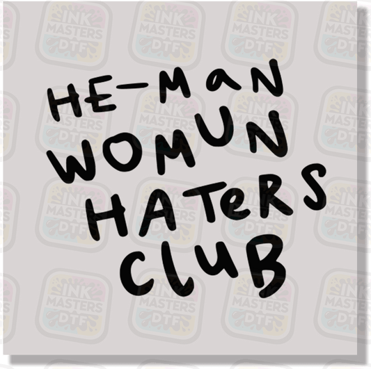 He-Man Womun Haters Club DTF Transfer - Ink Masters DTF