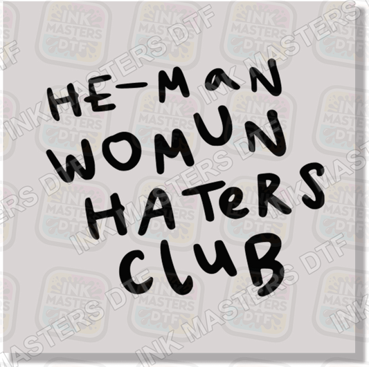 He-Man Womun Haters Club DTF Transfer - Ink Masters DTF