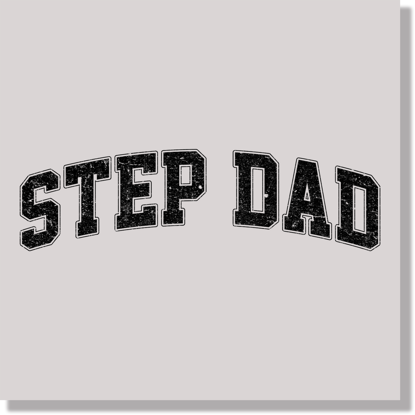 retro varsity text Step Dad fathers day  DTF Transfer