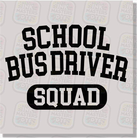 School Bus Driver Squad DTF Transfer - Ink Masters DTF