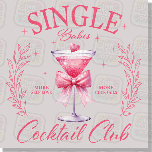 Single Babes Cocktail Club More Self Love DTF Transfer